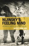 Nijinsky's Feeling Mind - Nicole Svobodny - 9781793653550