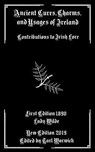 Ancient Cures, Charms, and Usages of Ireland: Contributions to Irish Lore - Tarl Warwick - 9781794627277