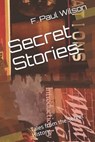 Secret Stories: Tales from the Secret History - F. Paul Wilson - 9781794628519