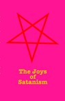 The Joys Of Satanism - Shane Bugbee - 9781794739444