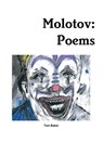 Molotov: Poems - Tom Baker - 9781794807129