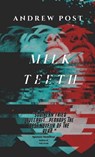 Milk Teeth - Andrew Post - 9781794819832