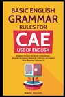 Basic English Grammar Rules for CAE Use of English: English Phrasal Verbs & Collocations. (English Grammar Rules for CAE Mini-Booster Volume 1): Engli - Marc Roche - 9781795523189