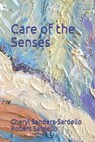 Care of the Senses - Robert Sardello - 9781795643627