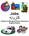 English-Pashto Jobs/کارونه Children's Bilingual Picture Dictionary - Richard Carlson - 9781795786621