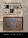365 Years of Solitude and Sufferings and the Rise of the Creators 2020-2385 - Benjamin Katz - 9781796035254