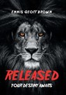 Released - BROWN,  Ennis Geoff - 9781796036923