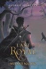 The Last Royal Messenger - SULLIVAN,  George - 9781796097047
