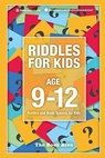 Riddles for Kids Age 9-12: Riddles and Brain Teasers for Kids - Melissa Smith - 9781796562514