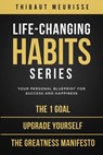 Life-Changing Habits Series: Your Personal Blueprint for Success and Happiness (Books 4-6) - Thibaut Meurisse - 9781796796711