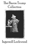 The Baron Trump Collection - George Wharton Edwards - 9781796799552