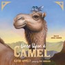 Once Upon a Camel -  - 9781797135663
