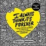 I Always Think It's Forever: A Love Story Set in Paris as Told by an Unreliable But Earnest Narrator -  - 9781797154022
