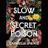 A Slow and Secret Poison -  - 9781797195001