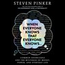 When Everyone Knows That Everyone Knows . . .: Common Knowledge and the Mysteries of Money, Power, and Everyday Life -  - 9781797195872