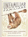 Unfamiliar Familiars - Justin DeVine ; Megan Lynn Kott - 9781797200774