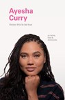 I Know This to Be True - Ayesha Curry - 9781797207681