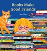Books Make Good Friends - Jane Mount - 9781797209654