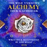 The Wild Unknown Alchemy Deck and Guidebook -  - 9781797212579