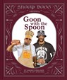 Snoop Dogg Presents Goon with the Spoon - Snoop Dogg - 9781797213712