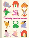 The Body Positive Journal -  - 9781797214450