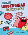 Killer Underwear Invasion! - Elise Gravel - 9781797214917