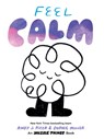 Feel Calm - Andy J. Pizza ; Sophie Miller - 9781797215235