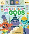 Ghee Happy Gods - Sanjay Patel - 9781797224978