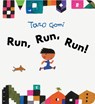 Run, Run, Run! - Taro Gomi - 9781797226682