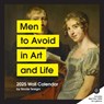 Men to Avoid in Art and Life 2025 Wall Calendar -  - 9781797230689
