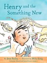 Henry and the Something New - Jenn Bailey - 9781797236117