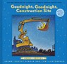 Goodnight, Goodnight, Construction Site Deluxe Edition - Sherri Duskey Rinker - 9781797236964