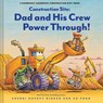 Construction Site: Dad and His Crew Power Through! - Sherri Duskey Rinker - 9781797238500