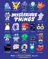 Mysterious Things - Andy J. Pizza ; Sophie Miller - 9781797239880