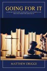 Going For It: A Step-by-Step Guide to Building a Successful Law Practice From the Ground Up - JOHNSON,  Anthony - 9781798766569