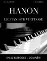 Hanon: Le Pianiste Virtuose En 60 Exercices: Complète (Édition Revue Et Corrigée) - HANON,  Charles-Louis - 9781799125860