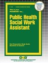 Public Health Social Work Assistant - Passbooks - 9781799314424
