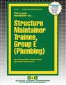 Structure Maintainer Trainee, Group E (Plumbing) - Passbooks - 9781799316749