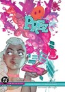 Prez by Mark Russell and Ben Caldwell: The Deluxe Edition - Mark Russell ; Ben Caldwell - 9781799500490