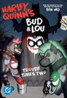 Harley Quinn's Bud and Lou: Trouble Times Two - Ben Hed - 9781799500612