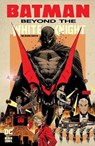 Batman: Beyond the White Knight: The Deluxe Edition - Sean Murphy - 9781799500810