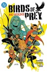 Birds of Prey Vol. 3: Bird Undercover - Kelly Thompson ; Jordie Bellaire - 9781799501190