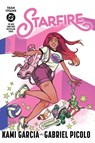 Teen Titans: Starfire (Connecting Cover Edition) - Kami Garcia ; Gabriel Picolo - 9781799501251