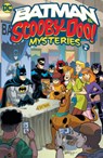 The Batman & Scooby-Doo Mysteries Vol. 6 - Ivan Cohen ; David Anton Gomis - 9781799501718