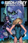 Birds of Prey by Gail Simone Omnibus Vol. 1 - Gail Simone ; Ed Benes - 9781799502937