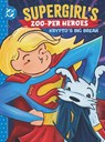 Supergirl's Zoo-per Heroes: Krypto's Big Break - Rob Justus - 9781799506010