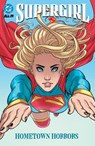 Supergirl Vol. 2: Hometown Horrors - Sophie Campbell - 9781799506263