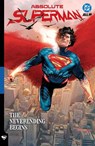 Absolute Superman Vol. 3: The Neverending Begins - Jason Aaron - 9781799508939