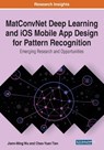 MatConvNet Deep Learning and iOS Mobile App Design for Pattern Recognition - Jiann-Ming Wu ; Chao-Yuan Tien - 9781799815556