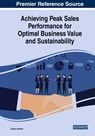 Achieving Peak Sales Performance for Optimal Business Value and Sustainability - Carlton Brown - 9781799816393